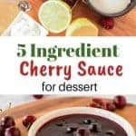 two images with text inbetween - top image fresh cherries, cut lemon, sugar, metal spoon and cornstarch viewed from above - bottom image Cherry sauce in white bowl with cherries scattered around, spoonful of sauce beside bowl