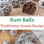 two images with text in between. Text reads "Rum Balls Traditional Aussie Recipe". Top image is close up of rum balls including one cut in half. Bottom images is rum balls on wooden board viewed from above