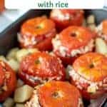 Image with text. Text reads Italian "Stuffed Tomatoes with rice". image is eight baked tomatoes stuffed with rice in black baking pan with cubed potatoes.