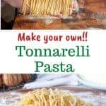 two images with text in between. text reads 'make your own tonnarelli pasta'. top image is sheet of pasta being cut in pasta cutter attachment. bottom image is pile of homemade spaghetti type pasta.