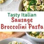 Pasta with broccolini and sausage in a grey bowl.