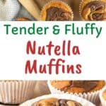 Nutella Muffins with one muffin cut in half revealing the center full of Nutella.