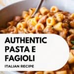 Authentic Italian Pasta e Fagioli Recipe prepared and in a bowl with a spoon.